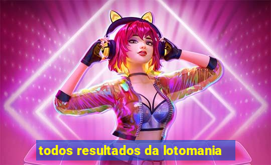 todos resultados da lotomania